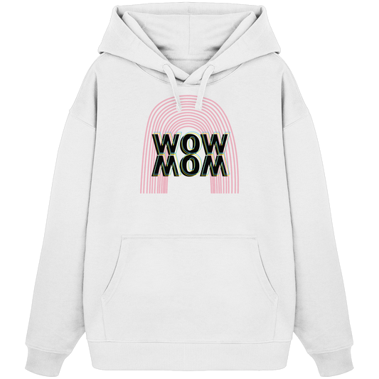 WOW MOM Rainbow Shirt - Dein perfekter Style für jeden Tag  - Organic Oversize Hoodie